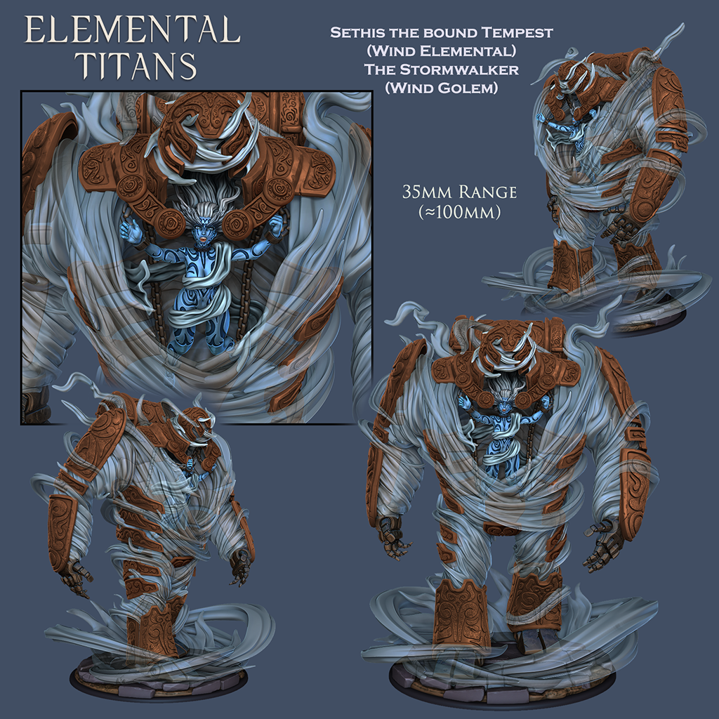Sethis the bound Tempest (Wind Elemental) and The Stormwalker (Wind golem)