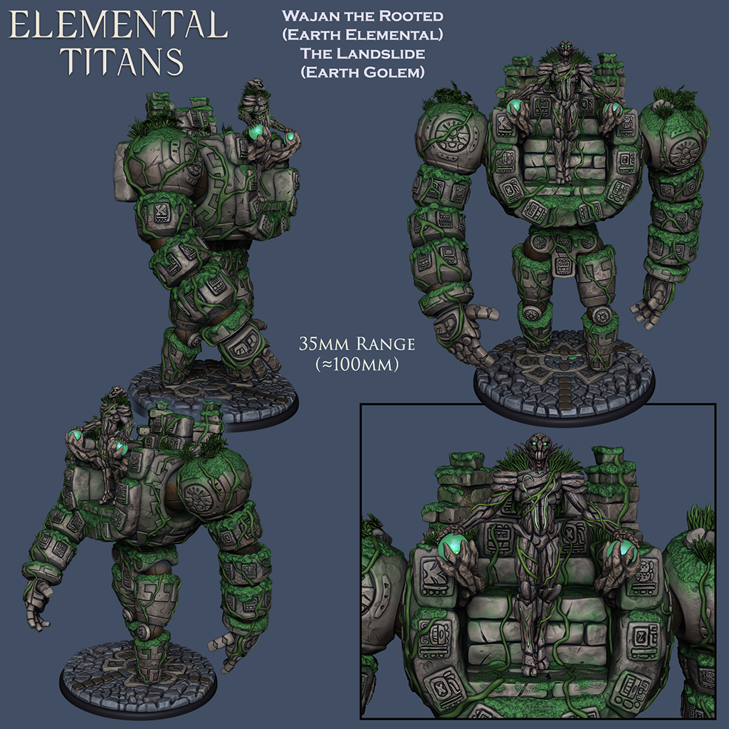 Wajan The Rooted (Earth Elemental) and The Landslide (Earth Golem)