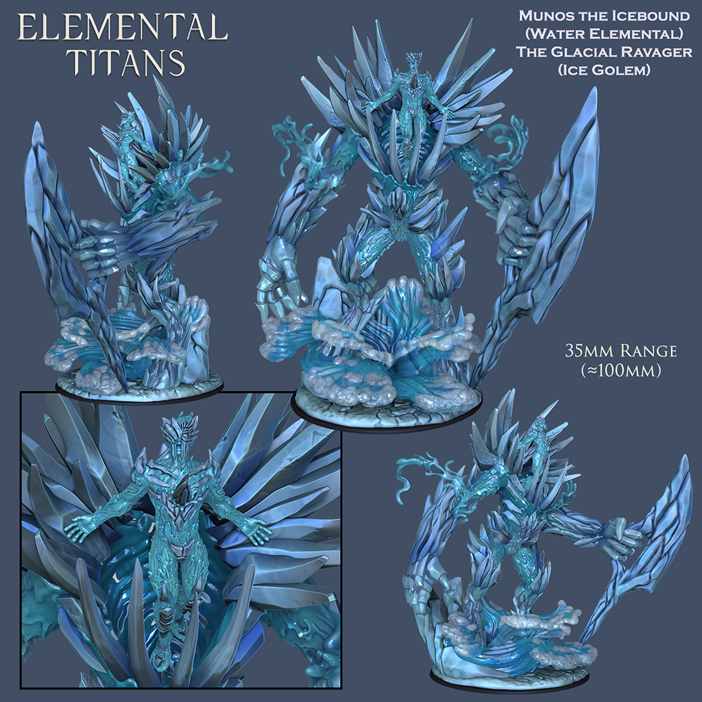 Munos the Icebound (Water Elemental) and The Glacial Ravager (Ice golem)